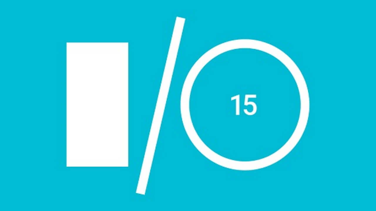 Google I/O 2015は5月28/29日に開催