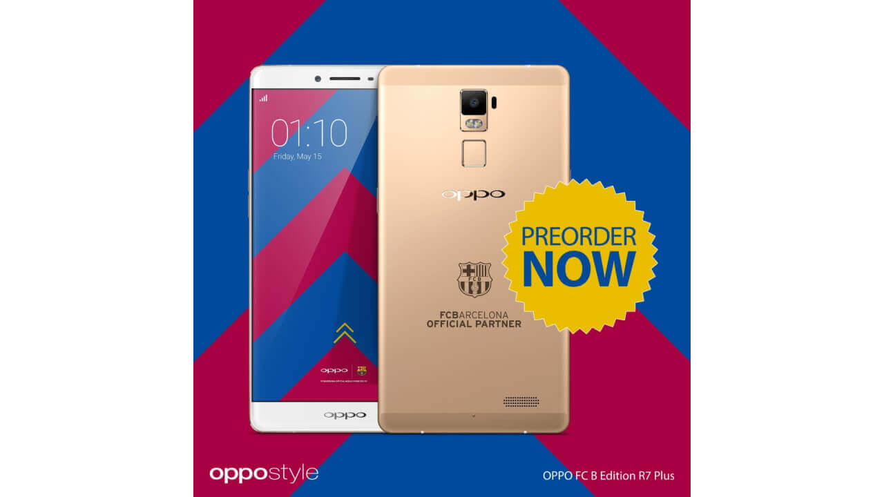 OPPO Styleで「OPPO R7 Plus FC Barcelona Edition」予約開始