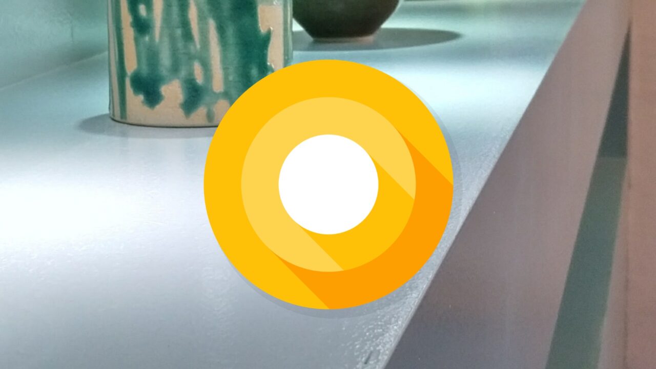 「Android O Beta Program」最終プレビュー（DP4）配信開始