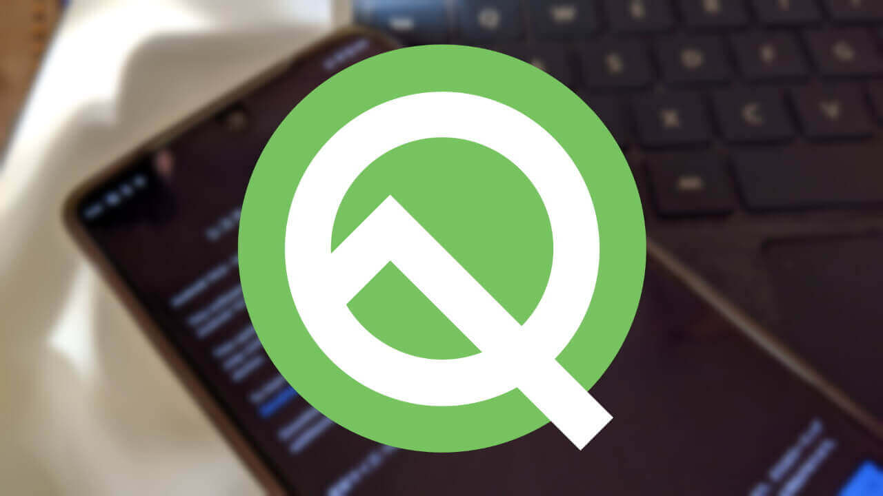 Essential Phone「Android Q Beta 5」配信開始