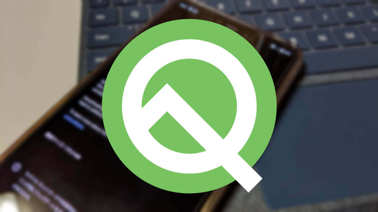 Pixel 3向けベータOS「Android Q Beta 5」配信再開