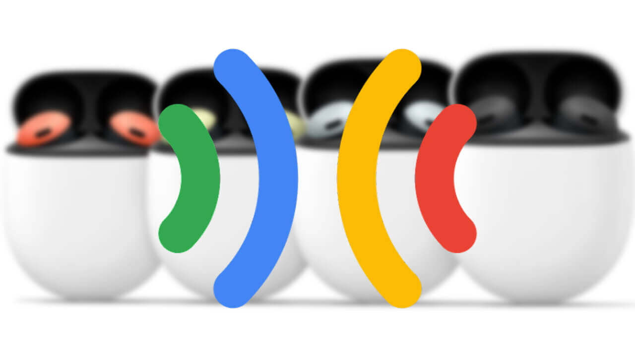 超久しぶり！「Google Pixel Buds」アプリアップデート【v1.0.460938203】