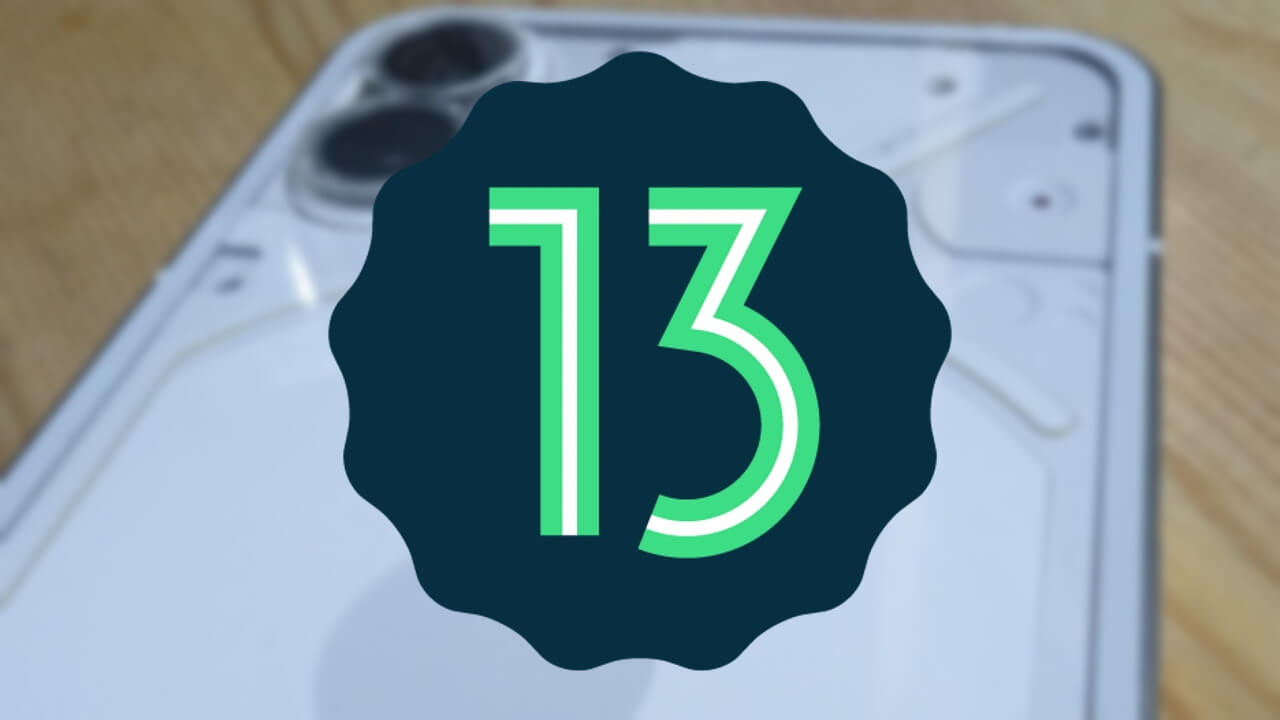 「Nothing Phone (1)」Android 13オープンベータを2週間後開始