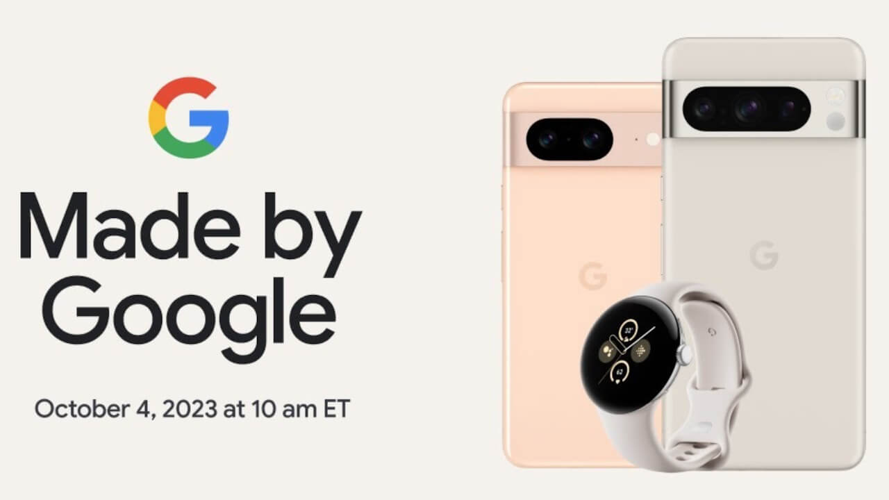 Pixel 8発表イベント「Made by Google ’23」ライブ配信ページ公開